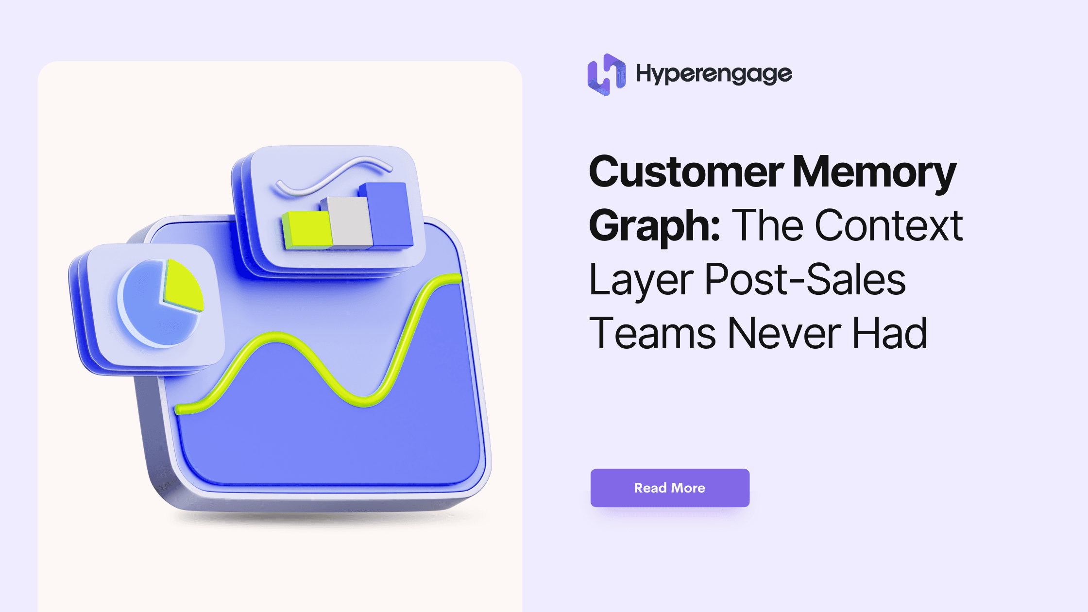 Customer Memory Graph: The Context Layer Post-Sales Teams Never Had