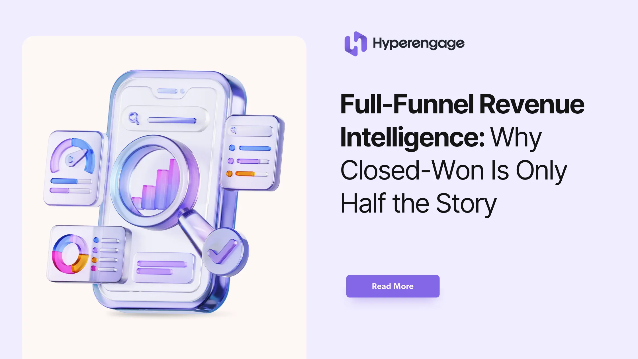 Full-Funnel Revenue Intelligence: Why Closed-Won Is Only Half the Story